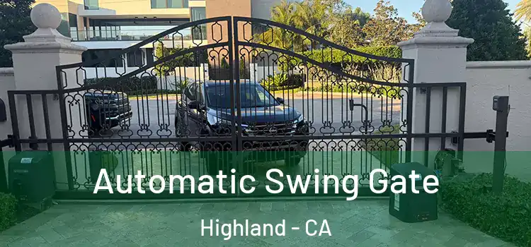  Automatic Swing Gate Highland - CA