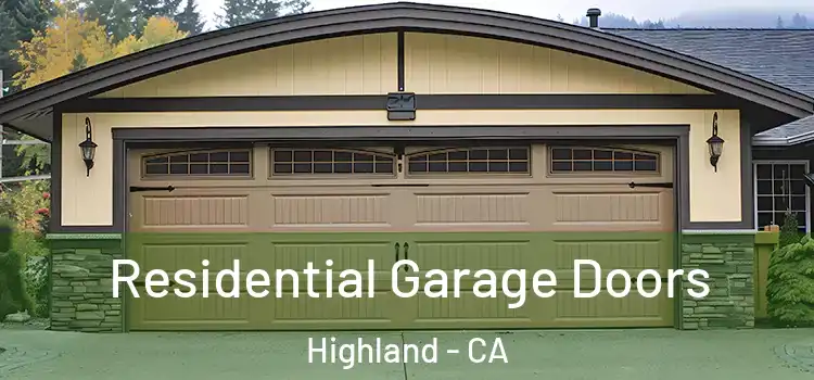  Residential Garage Doors Highland - CA
