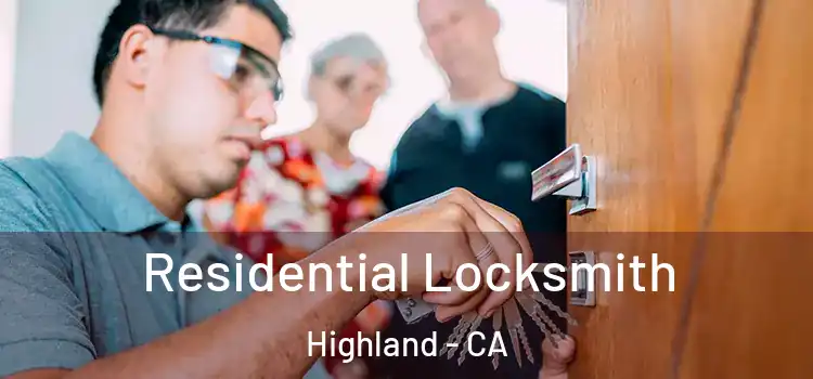  Residential Locksmith Highland - CA