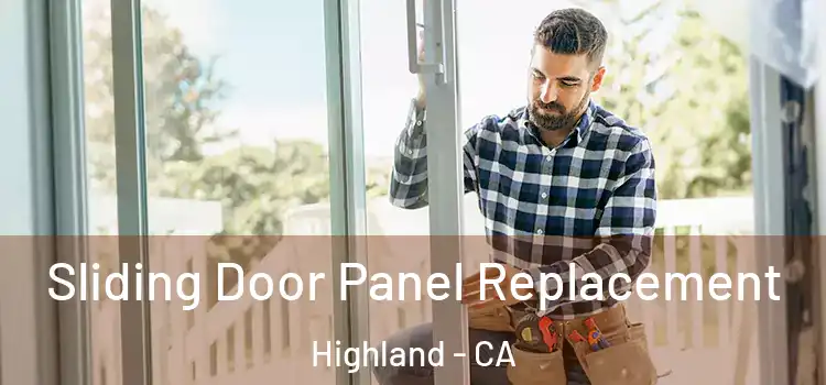  Sliding Door Panel Replacement Highland - CA